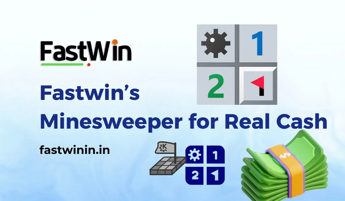 Fastwin’s Minesweeper for Real Cash